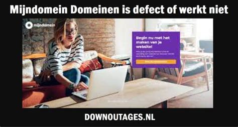 mijn domein storingen|Mijndomein.nl Storing Melden — ⚡️Storingschecker